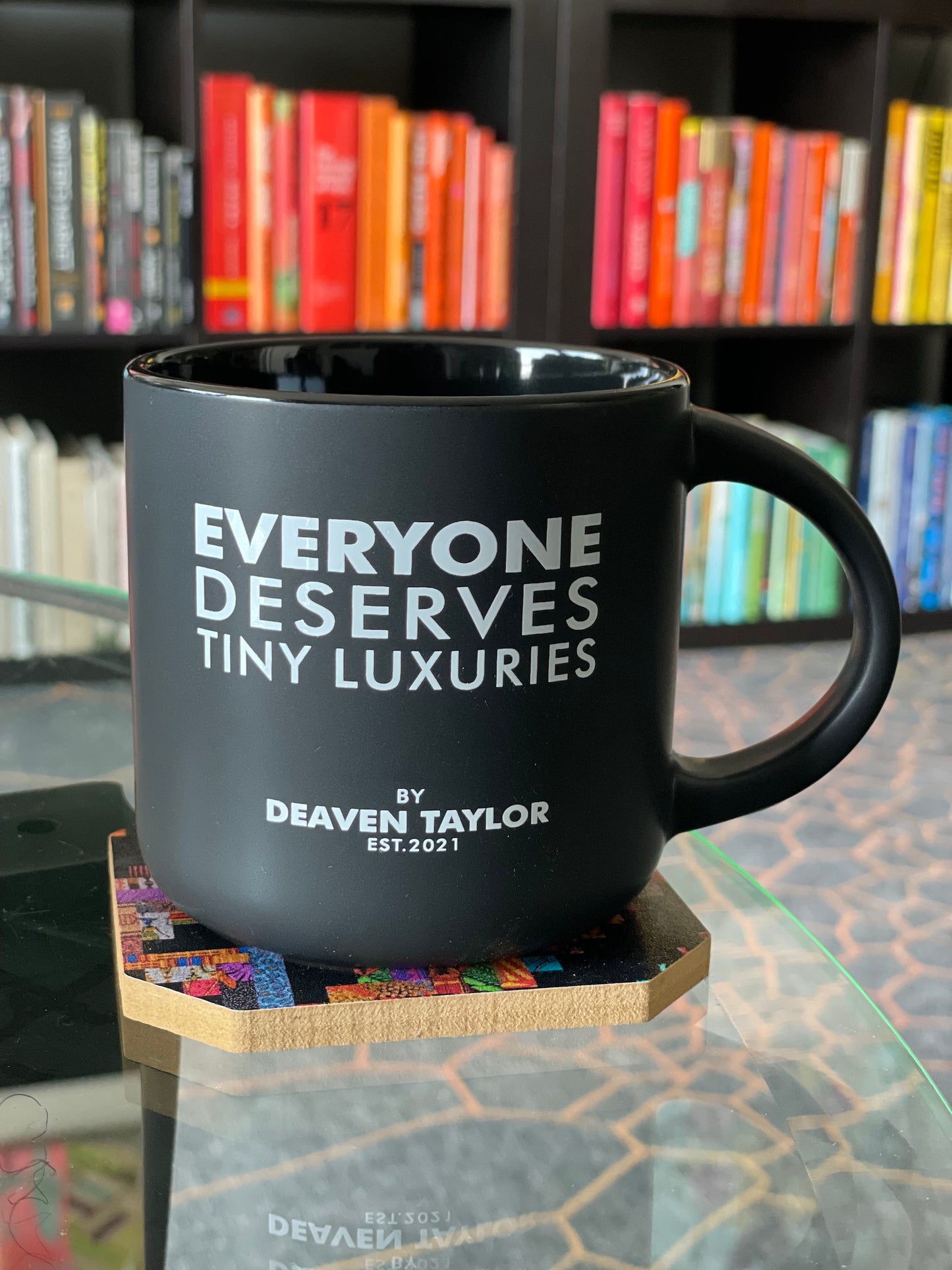 Everyone Deserves Tiny Luxuries Mug